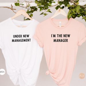 Under New Management I'm The New Manager T-Shirt | Matching Couple Shirts